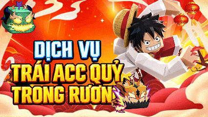 DỊCH VỤ TRÁI ACC QUỶ TRONG RƯƠNG