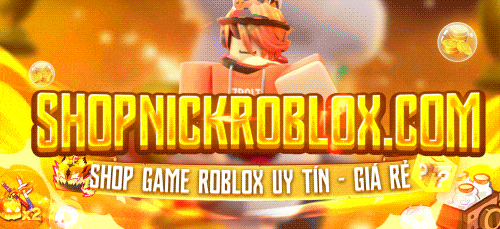 Shop Nick Roblox Uy Tín, Giá Rẻ - Mua Acc Roblox & Robux